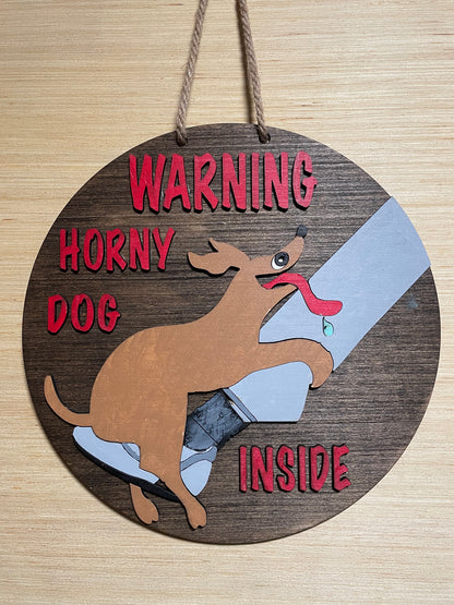 Humping Dog Door Hanger, 15" Horny Dog Sign for front door. Warning, Horny Dog Inside. Great gift for a dog dad or a dog mom